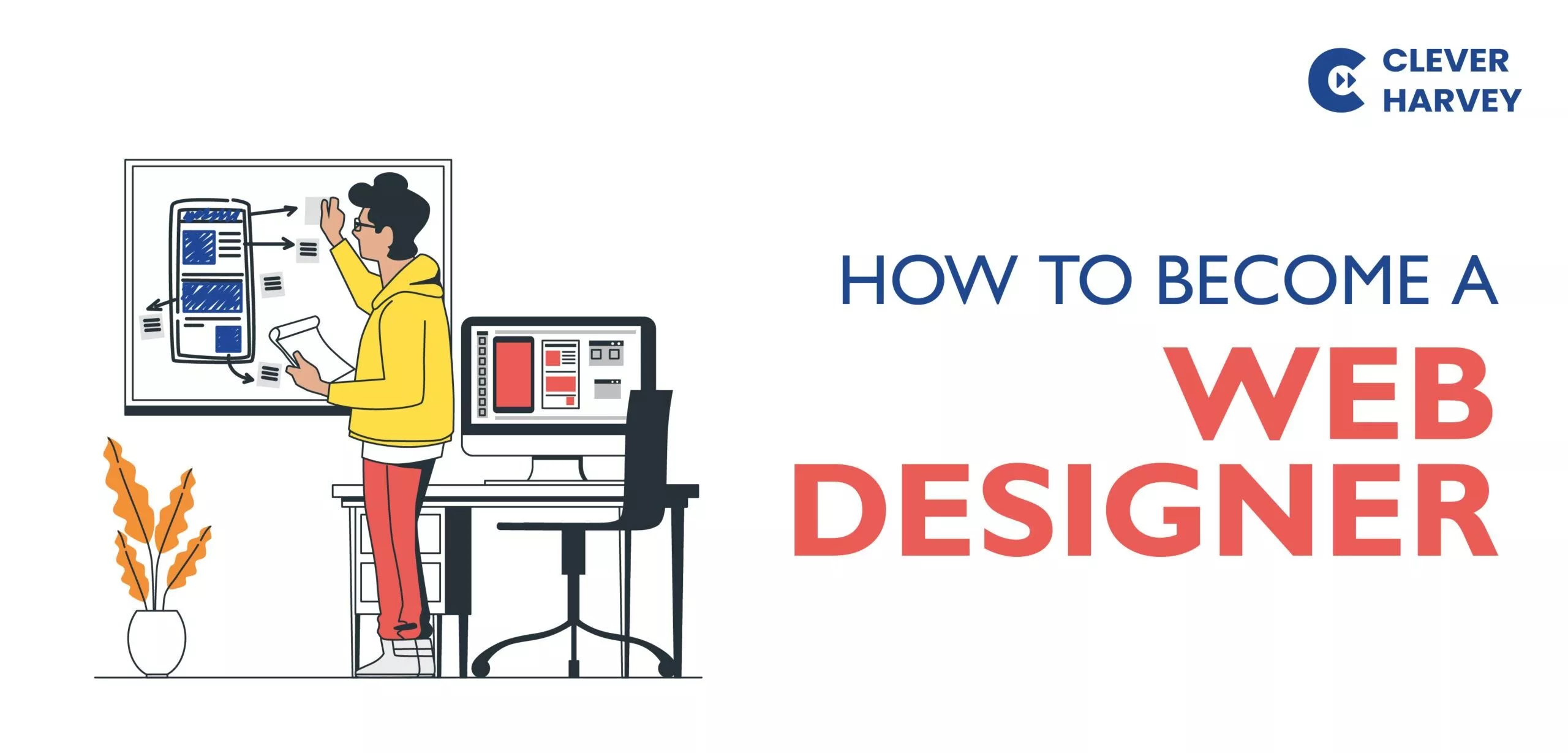 How to Become a Web Designer: Your Comprehensive Guide